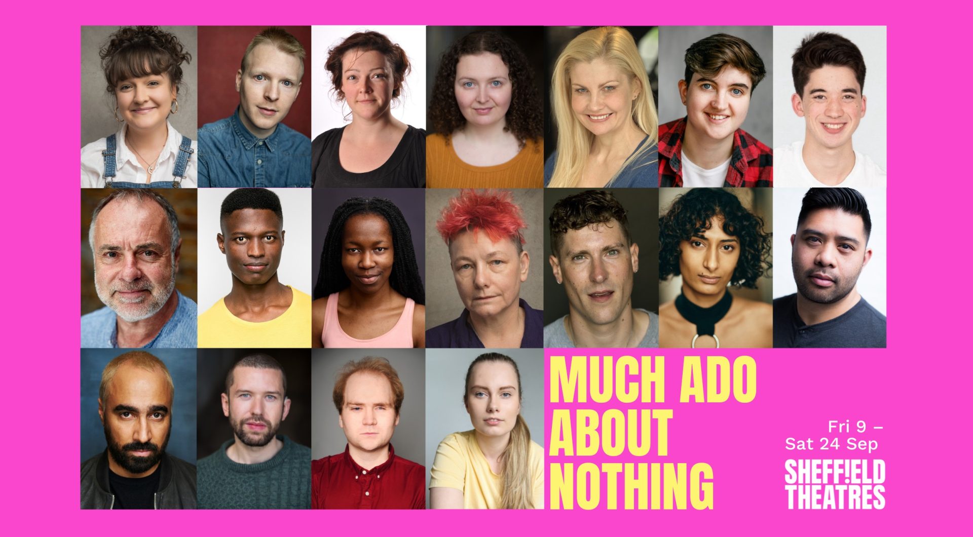 A composite arrangement of 20 headshots of actors of varying age, race, gender set against a vibrant pink background. Yellow text reads: 'Much Ado About Nothing.' Smaller white text reads: 'Fri 9 – Sat 24 Sep 2022, Sheffield Theatres.'